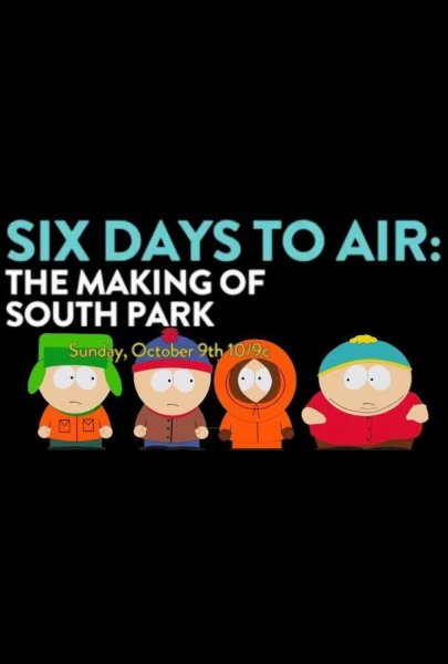 6 Days to Air : Le Making-of de South Park