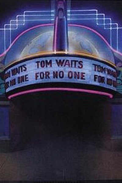 Tom Waits For No One