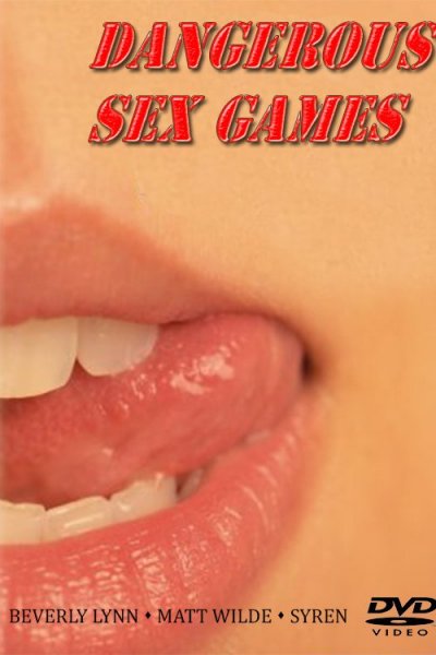 Dangerous Sex Games