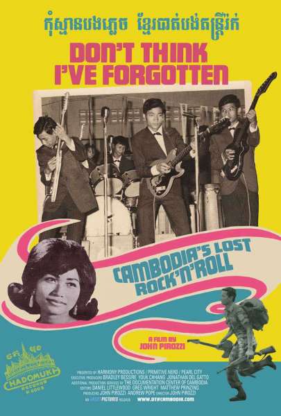 Don't Think I've Forgotten: Cambodia's Lost Rock and Roll