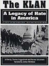 The Klan: A Legacy of Hate in America