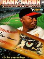 Hank Aaron: Chasing the Dream