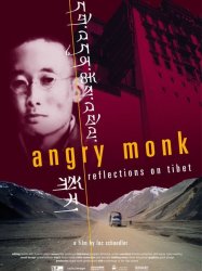 Angry Monk - Moine en colère: Réflexions sur le Tibet