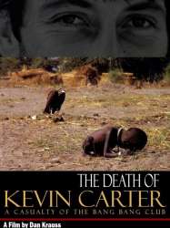 The Death of Kevin Carter: Casualty of the Bang Bang Club