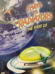 Earth vs. The Radiators: The First 25