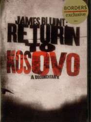 James Blunt: Return to Kosovo