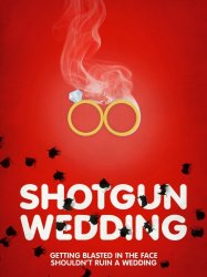 Shotgun Wedding