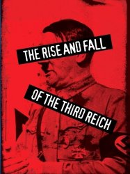 The Rise and Fall of the Third Reich