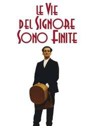 Le vie del Signore sono finite