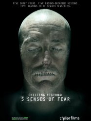 Chilling Visions : 5 Senses of Fear