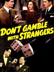 Don't Gamble with Strangers