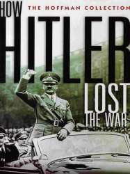 How Hitler Lost the War