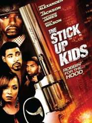 The Stick Up Kids