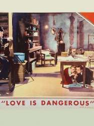 Love Is Dangerous