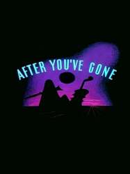 After You've Gone