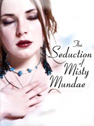 La séduction de Misty Mundae