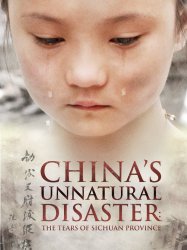 China's Unnatural Disaster: The Tears of Sichuan Province