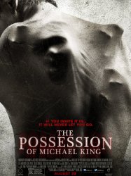 The Possession of Michael King