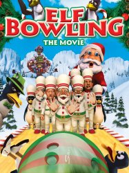 Elf Bowling the Movie