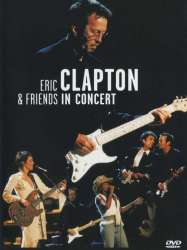 Eric Clapton & Friends in Concert: A Benefit for the Crossroads Centre at Antigua