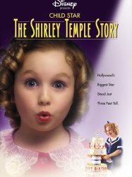 Shirley Temple : La Naissance d'une Star