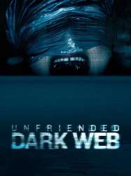 Unfriended : Dark Web