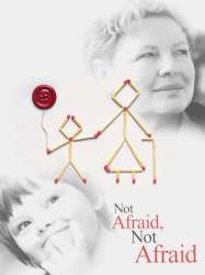 Not Afraid, Not Afraid