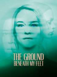 The Ground Beneath My Feet