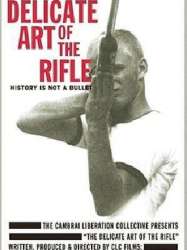 The Delicate Art of the Rifle