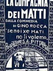 La compagnia dei matti