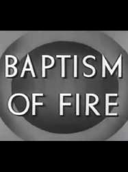 Baptism of Fire