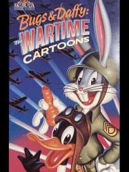 Bugs and Daffy: The Wartime Cartoons