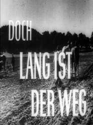 Lang ist der Weg