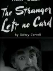 The Stranger Left No Card