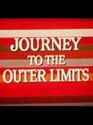 Journey to the Outer Limits